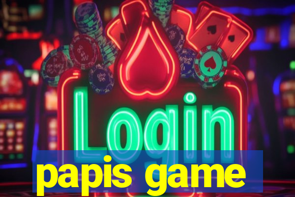 papis game